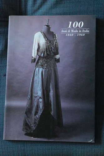 100 anni moda italia - 100,