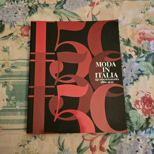 Moda italia 150 anni di - moda,